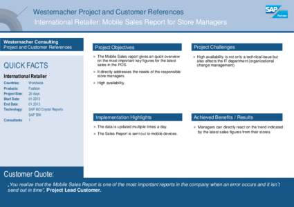 Westernacher Project and Customer References International Retailer: Mobile Sales Report for Store Managers Westernacher Consulting Project and Customer References  Project Objectives