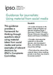 Guidance for journalists: Using material from social media Key points This guidance provides a