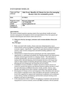 EVENT REPORT TEMPLATE Name and Type of Event Side Event: Benefits of Climate Services for managing disaster risks for sustainable growth