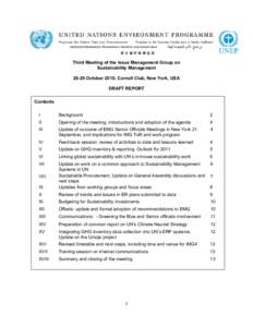 Third Meeting of the Issue Management Group on Sustainability Management[removed]October 2010, Cornell Club, New York, USA DRAFT REPORT Contents I