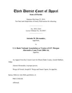 Third District Court of Appeal State of Florida Opinion filed June 25, 2014. Not final until disposition of timely filed motion for rehearing. ________________ No. 3D13-2641