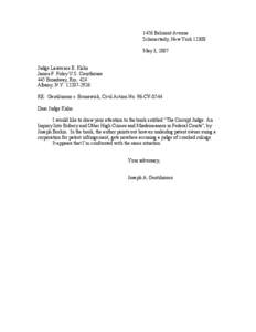 1456 Belmont Avenue Schenectady, New York[removed]May 3, 2007 Judge Lawrence E. Kahn James F. Foley U.S. Courthouse 445 Broadway, Rm. 424