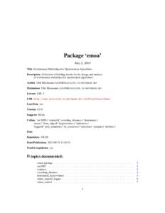 Package ‘emoa’ July 2, 2014 Title Evolutionary Multiobjective Optimization Algorithms Description Collection of building blocks for the design and analysis of evolutionary multiobjective optimization algorithms. Auth