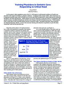 Training Physicians in Geriatric Care: Responding to Critical Need Greg O’Neill Patricia P. Barry As the nation’s older population grows, the U.S. will require a well-trained workforce of health care providers with e