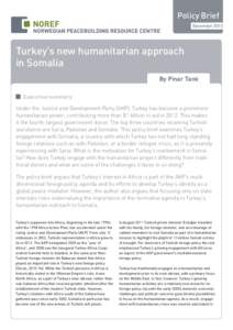 Policy Brief December 2013 Turkey’s new humanitarian approach in Somalia By Pinar Tank