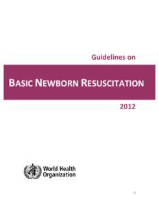 Guidelines on  BASIC NEWBORN RESUSCITATION[removed]