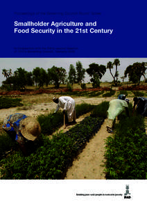 Proceedings of the Governing Council Round Tables  Smallholder Agriculture and Food Security in the 21st Century in Conjunction with the Thirty-second Session of IFAD’s Governing Council, February 2009