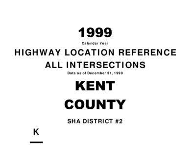 Calendar Year  HIGHWAY LOCATION REFERENCE