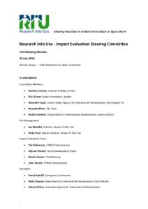 Research Into Use - Impact Evaluation Steering Committee First Meeting Minutes 22 July 2010 Nairobi, Kenya – with attendance by video conference  In attendance