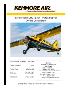 deHavilland DHC-2 MK1 Piston Beaver Offers Considered REGISTRATION NUMBER: SERIAL NUMBER: TOTAL TIME: