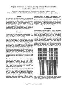 Organic Transistors on Fiber: A first step towards electronic textiles Josephine B. Lee and Vivek Subramanian Department of Electrical Engineering and Computer Sciences, University of California, Berkeley.