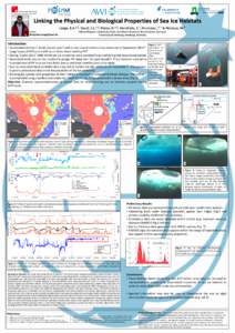 Linking the Physical and Biological Properties of Sea Ice Habitats Lange, B.A.1,2; David, C.L.1,2; Flores, H.1,2; Hendricks, S.1; Krumpen, T.1 & Nicolaus, M.1 1Alfred Contact: