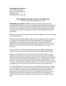 FOR IMMEDIATE RELEASE Contact: Kevin Jarnagin Blue Heron Communications[removed]removed] NSSF ENDORSES NATIONAL HUNTING AND FISHING DAY