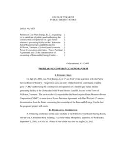 STATE OF VERMONT PUBLIC SERVICE BOARD Docket No[removed]Petition of Gas-Watt Energy, LLC., requesting: (a) a certificate of public good authorizing the