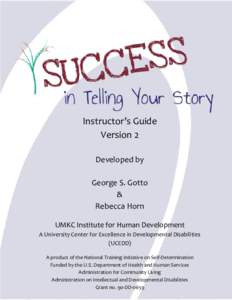 Instructor’s Guide Version 2 Developed by George S. Gotto & Rebecca Horn