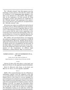 ****************************************************** The ‘‘officially released’’ date that appears near the beginning of each opinion is the date the opinion will be published in the Connecticut Law Journal or 