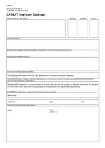 FORM C4 WESTERN AUSTRALIA TRANSFER OF LAND ACT 1893 CAVEAT (Improper Dealings) DESCRIPTION OF LAND (Note 1)