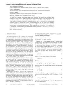 Liquid–vapor equilibrium in a gravitational field Ma´rio N. Berberan-Santosa) Centro de Quı´mica-Fı´sica Molecular, Instituto Superior Te´cnico, P[removed]Lisboa, Portugal Evgeny N. Bodunov Physical Department, 