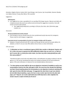 Notes from [removed] EDN workgroup call    Attendees: Meghan Weems, Kendra Cuffe, Daniel Wenger, Kate Penrose, Sam Householder, Maureen Murphy,  Jose Zabala, Shameer Poonja, Blain Mamo, Phil Lo