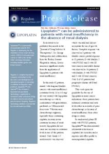PUBLIC PRESS RELEASE
  15 AUGUST, 2012 Pres s Releas e 
Lipoplatin™ can be administered to