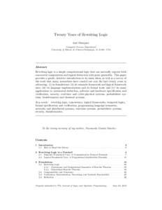 Twenty Years of Rewriting Logic Jos´e Meseguer Computer Science Department University of Illinois at Urbana-Champaign, IL 61801, USA  Abstract