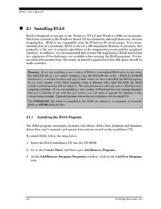 IDAS – User’s Manual©  n 2.1 Installing IDAS IDAS is designed to operate in the Windows NT 4.0 and Windows 2000 environments. IDAS also operates in the Windows 95 and XP environments, although there may be some irre