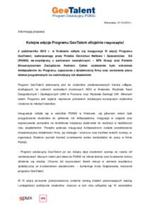 Warszawa, r.  Informacja prasowa Kolejna edycja Programu GeoTalent oficjalnie rozpoczęta! 2 października 2015 r. w Krakowie odbyła się Inauguracja III edycji Programu