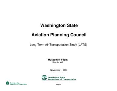 Washington State Aviation Planning Council Long-Term Air Transportation Study (LATS) Museum of Flight Seattle, WA