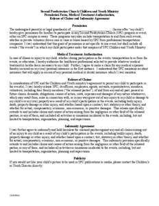 Second Presbyterian Church Children and Youth Ministry Permission Form, Medical Treatment Authorization, Release of Claims and Indemnity Agreement Permission The undersigned parent(s) or legal guardian(s) of ____________