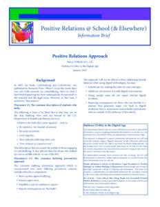 Positive Relations @ School (& Elsewhere) Information Brief Positive Relations Approach Nancy Willard, M.S., J.D. Embrace Civility in the Digital Age