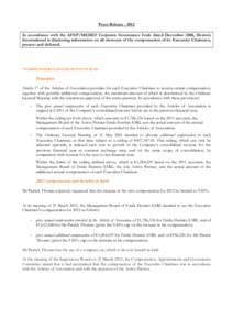 Press Release[removed]In accordance with the AFEP/MEDEF Corporate Governance Code dated December 2008, Hermès International is disclosing information on all elements of the compensation of its Executive Chairmen, present