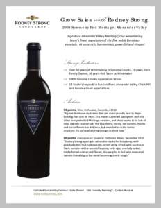 Grow Sales  with Rodney Strong 2008 Symmetry Red Meritage, Alexander Valley Signature Alexander Valley Meritage; Our winemaking