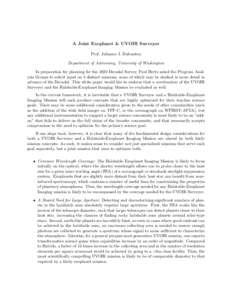 A Joint Exoplanet & UVOIR Surveyor Prof. Julianne J. Dalcanton Department of Astronomy, University of Washington In preparation for planning for the 2020 Decadal Survey, Paul Hertz asked the Program Analysis Groups to so