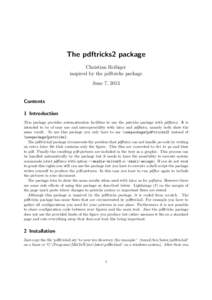 The pdftricks2 package Christian Reibiger inspired by the pdftricks package June 7, 2013  Contents