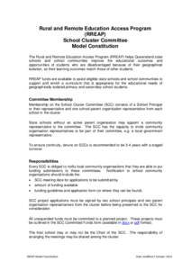 Rural and Remote Education Access Program (RREAP) School Cluster Committee Model Constitution The Rural and Remote Education Access Program (RREAP) helps Queensland state schools and school communities improve the educat