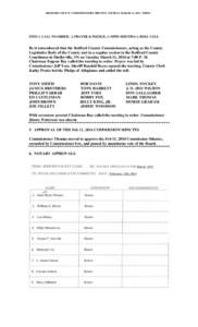 BEDFORD COUNTY COMMISSIONERS MEETING TUESDAY MARCH 11, 2014 7:00PM  ITEM 1. CALL TO ORDER, 2. PRAYER & PLEDGE, 3. OPEN MEETING 4. ROLL CALL Be it remembered that the Bedford County Commissioners, acting as the County Leg