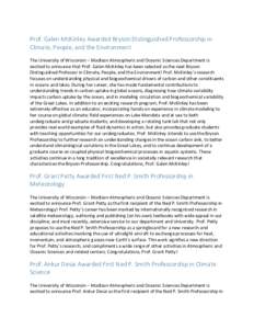 Prof. Galen McKinley Awarded Bryson Distinguished Professorship in Climate, People, and the Environment The University of Wisconsin – Madison Atmospheric and Oceanic Sciences Department is excited to announce that Prof