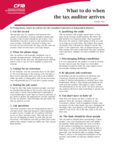 What to do when the tax auditor arrives DIN0602-0602 by Irving Rosen, senior tax advisor for the Canadian Federation of Independent Business