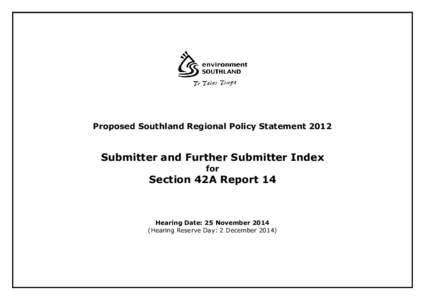 Proposed Southland Regional Policy Statement[removed]Submitter and Further Submitter Index for  Section 42A Report 14