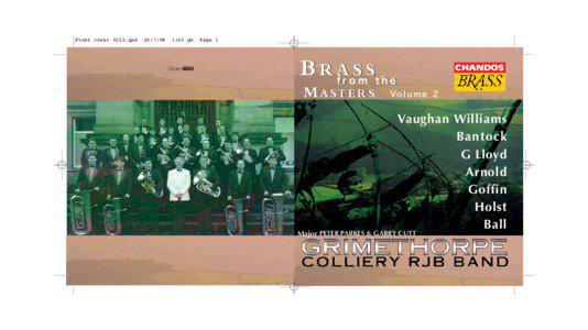 British people / Mining in England / Brass band / British music / Granville Bantock / Brassed Off / Philip Wilby / Dean Goffin / Grimethorpe / Classical music / Musical groups / Music