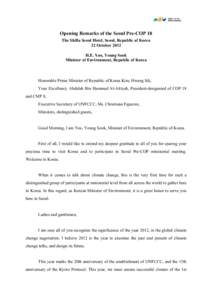 Climate change policy / International relations / Climate change / Carbon dioxide / Kyoto Protocol / Christiana Figueres / Forest Day / United Nations Climate Change Conference / United Nations Framework Convention on Climate Change / Carbon finance / Environment