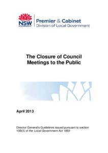 The Closure of Council Meetings to the Public AprilDirector General’s Guidelines issued pursuant to section