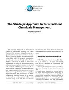 The Strategic Approach to International Chemicals Management Angela Logomasini The Strategic Approach to International Chemicals Management (SAICM) is a United