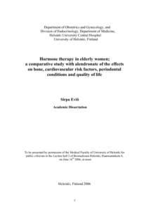 Hormone therapy in elderly women; a comparative study with alendronate of the effects on bone, cardiovascular risk factors, periodontal condtions and quality of life