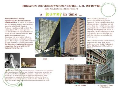 SHERATON DENVER DOWNTOWN HOTEL – I. M. PEI TOWER 1961 AIA National Honor Award a journey in time ... Starwood Hotels & Resorts representing the Sheraton Denver