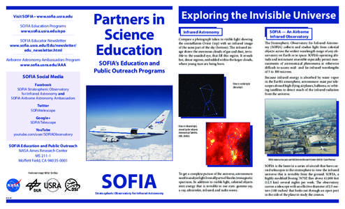 Visit SOFIA • www.sofia.usra.edu SOFIA Education Programs www.sofia.usra.edu/epo SOFIA Educator Newsletter www.sofia.usra.edu/Edu/newsletter/ edu_newsletter.html