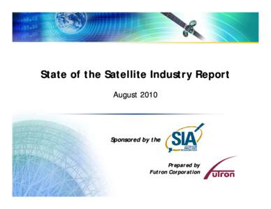 Microsoft PowerPoint[removed]State of Satellite Industry Report (Final External Version).pptx