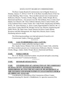 KNOX COUNTY BOARD OF COMMISSIONERS The Knox County Board of Commissioners met in Regular Session on Monday, January 27, 2014 at 1:45 P. M. in the Main Assembly Room of the CityCounty Building, Main Avenue. Those members 