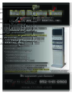 EXCLUSIVELY DESIGNED AND BUILT BY:  TOTAL TECHNOLOGY RENTAL, INC. Items are for rent and purchase Nolo19 design is Patent Pending