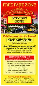 FREE FARE ZONE  Park Once and Ride the Looper! FREE FARE ZONE (see map on reverse)